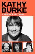 A Mind of My Own by Kathy Burke (Large Paperback)