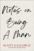 Notes on Being a Man by Scott Galloway (Large Paperback) image