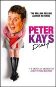 Peter Kay's Diary: The Monthly Memoir of a Boy from Bolton by Peter Kay (Large Paperback) image