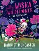 The Diary of Wiska Wildflower: The New School by Harriet Muncaster (Paperback) image