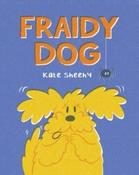 Fraidy Dog by Kate Sheehy (Paperback Picturebook) image