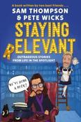 Staying Relevant by Sam Thompson and Pete Wicks (Hardback) image