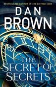 The Secret of Secrets : (Robert Langdon Book 6) by Dan Brown (Hardcover)