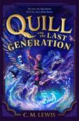 Quill and the Last Generation by C.M. Lewis (Paperback) image