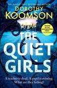 The Quiet Girls by Dorothy Koomson (Large Paperback)