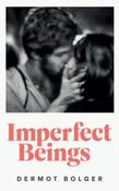 Imperfect Beings by Dermot Bolger (Large Paperback) (May 2026) image