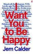 I Want You to Be Happy by Jem Calder (Large Paperback) (May 2026)