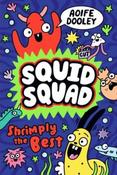 Shrimply the Best: Squid Squad Book 2 by Aoife Dooley (Paperback) image