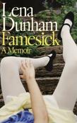Famesick by Lena Dunham (Large Paperback)