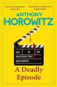 Hawthorne &amp;amp; Horowitz #6: A Deadly Episode by Anthony Horowitz (Large Paperback)