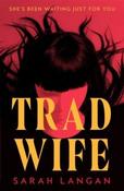 Trad Wife by Sarah Langan (Large Paperback) image