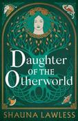Daughter of the Otherworld by Shauna Lawless (Paperback) image