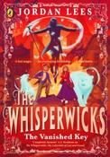 The Whisperwicks Book 3: The Vanished Key by Jordan Lees (Large Paperback) image