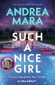 Such a Nice Girl by Andrea Mara (Large Paperback)