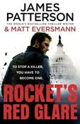 Rocket's Red Glare by James Patterson &amp;amp; Matt Eversmann (Large Paperback)