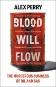 Blood Will Flow by Alex Perry (Large Paperback)