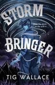 Storm Bringer by Tig Wallace (Paperback) image