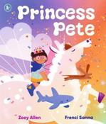 Princess Pete by Zoey Allen (Paperback Picturebook) image