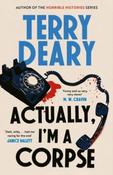 Actually, I'm A Corpse by Terry Deary (Large Paperback) (June 2026)