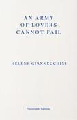 An Army of Lovers Cannot Fail by Helene Giannecchini (Large Paperback)