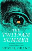 The Twitnam Summer: Friendship, Satire and the Writing of Gulliver’s Travels by Hester Grant (Hardback) (June 2026)
