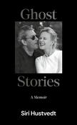 Ghost Stories : A Memoir by Siri Hustvedt (Large Paperback)