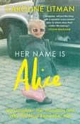 Her Name Is Alice by Caroline Litman (Paperback)