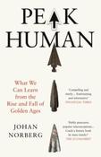 Peak Human: What We Can Learn from History's Greatest Civilizations by Johan Norberg (Paperback) image