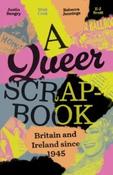 A Queer Scrapbook: Britain and Ireland Since 1945 by Manchester University Press (Large Paperback) image