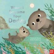 When I Became Your Daddy by Susannah Shane (Board Book) image