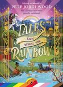 Tales From Beyond the Rainbow: Ten LGBTQ+ Fairy Tales Proudly Reclaimed by Pete Jordi Wood (Paperback) image
