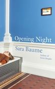 Opening Night by Sara Baume (Large Paperback) (July 2026)
