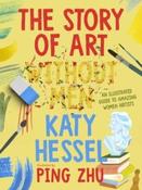 The Story of Art without Men : An illustrated guide to amazing women artists by Katy Hessel (Hardcover) image