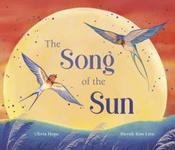 The Song of the Sun by Olivia Hope and Hunyh Kim Lien (Hardcover Picturebook) (October 2026)