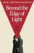 Beyond the Edge of Light By Jamie Lowther-Pinkerton (Large Paperback) (July 2026) image