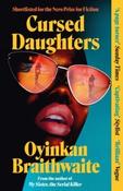 Cursed Daughters By Oyinkan Braithwaite (Paperback) (July 2026)