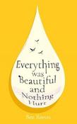 Everything was Beautiful and Nothing Hurt By Ben Reeves (Large Paperback) (July 2026) image