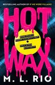 Hot Wax By M.L. Rio (Paperback) (July 2026)