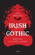 Irish Gothic : Dark Tales from Le Fanu to Stoker (ed. Helen Carr) (Hardback) (October 2026)
