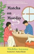 Matcha on Monday By Michiko Aoyama (Hardback) (July 2026) image