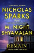 Remain By Nicholas Sparks &amp;amp; M. Night Shyamalan (Paperback) (July 2026)