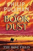 Rose Field: The Book of Dust Volume Three By Philip Pullman (Paperback) (July 2026) image