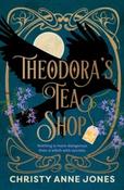 Theodora's Tea Shop By Christy Anne Jones (Large Paperback) (July 2026) image