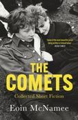 The Comets : Collected Short Fiction by Eoin McNamee (Large Paperback) (October 2026) image