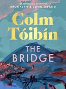 The Bridge By Colm Tóibín (Hardback) (September 2026)
