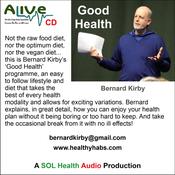 Good Health with Bernard Kirby - Audio Download/Stream