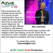 How to Stay Cancer Free with Ray Lekowski - Audio Download/Stream