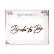 Bride To Be Rose Gold Banner image