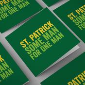 St. Patrick Some Man for One Man