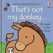 That's Not My Donkey Touchy Feely Book image